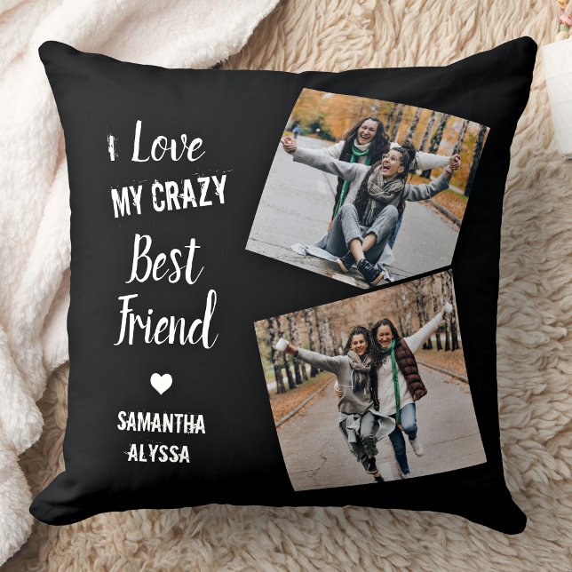 Coussin I Love My Crazy Best Friend Friendship Photos (Créateur téléchargé)