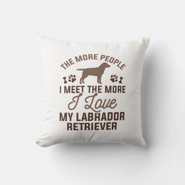 Coussin I Love My Labrador Retriever (Recto)