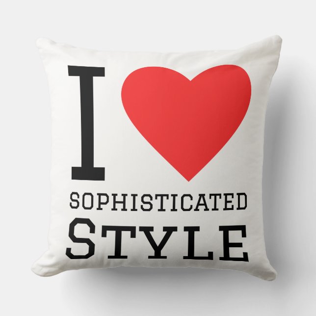 Coussin I love sophisticated style (Recto)