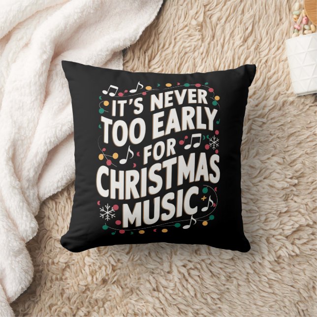 Coussin Il n'est jamais trop tôt pour le musicien de Noël (Couverture)