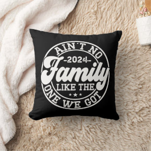 Coussin Il n'y a pas de famille comme celle que nous avons