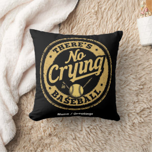 Coussin Il n'y a pas de pleurs dans le baseball jour de je