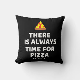 Coussin Il y a toujours du temps pour la pizza