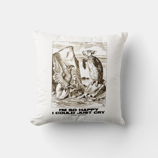 Coussin I'm So Happy I Could Just Cry Alice Mock Turtle (Recto)