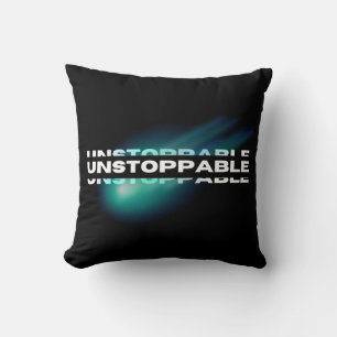 Coussin Inarrêtable, Motivationnelle, Inspirationnelle