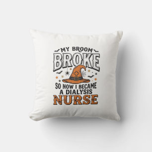 Coussin Infirmière en dialyse Halloween Sorcière Broom Bro