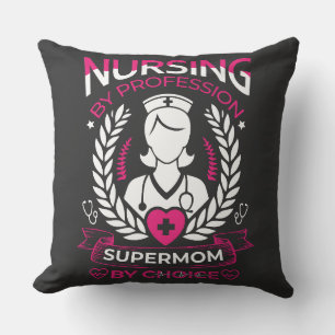 Coussin Infirmière par profession, Supermom par choix