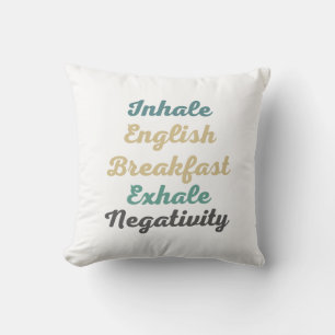 Coussin Inhale Anglais Petit Déjeuner Exhale Négativité