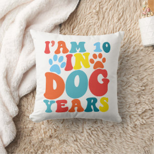 Coussin J'ai 10 ans en chien 70e anniversaire Amoureux des