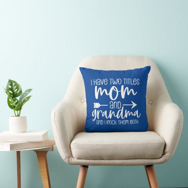 Coussin J'ai deux titres Maman et grand-mère Cadeau pour g (Chaise)
