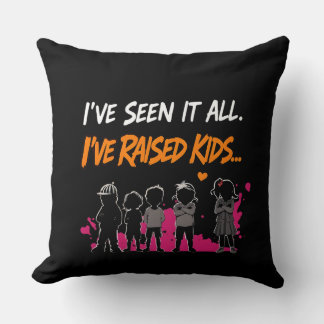 Coussin J'ai Élevé des Enfants Fierté Parentale Cadeau Des