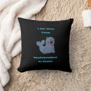 Coussin J'ai obtenu le mien de The Fabric Seal chez Zazzle