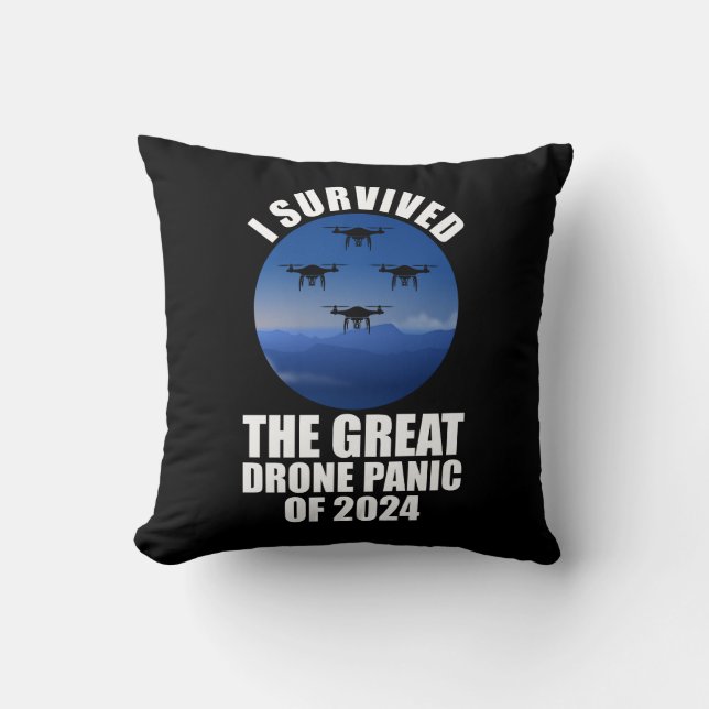 Coussin J'Ai Survécu À La Grande Panique Des Drones De 202 (Recto)