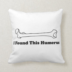 Coussin J'ai trouvé cet humérus