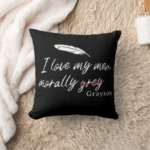 Coussin J'aime mes hommes moralement gris (Grayson) Jeu d'