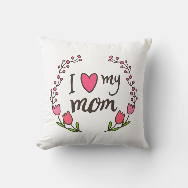 Coussin J'aime mon carreau du jour de mère de maman | (Recto)