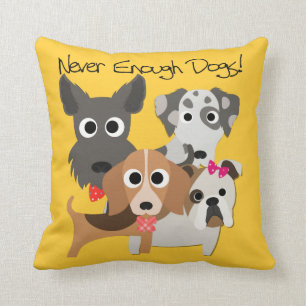 Coussin Jamais Assez De Chiens