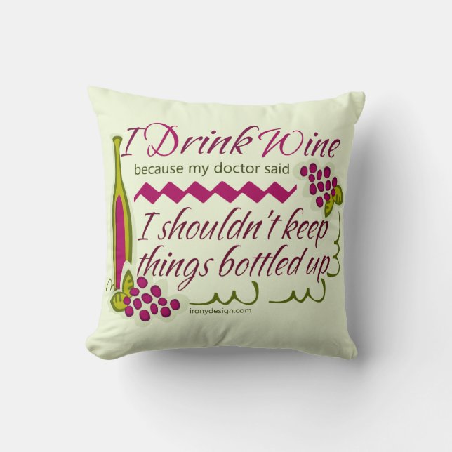 Coussin Je bois la citation drôle de vin (Recto)