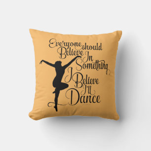 Coussin Je crois que je vais danser