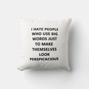 Coussin Je déteste les gens qui utilisent des grands mots