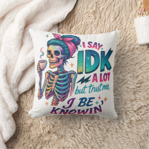 Coussin Je Dis À IDK Beaucoup...