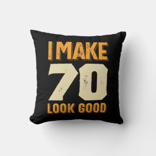 Coussin Je fais 70 Look Good 70th Birthday Gift