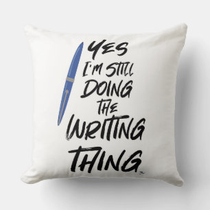 Coussin Je fais toujours la chose d'écriture Amusant Auteu