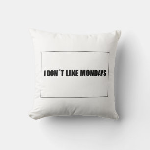 Coussin Je n'aime pas les lundis