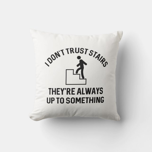 Coussin Je ne fais pas confiance aux escaliers (Recto)