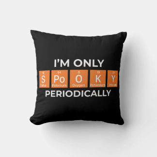 Coussin Je ne suis Éffrayant que périodiquement Halloween