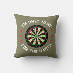 Coussin Je ne suis ici que pour les fléchettes Joueur de f