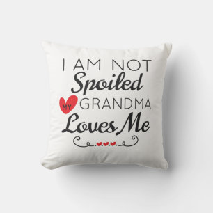 Coussin Je Ne Suis Pas Gâché Ma Grand-Mère M'Aime Famille