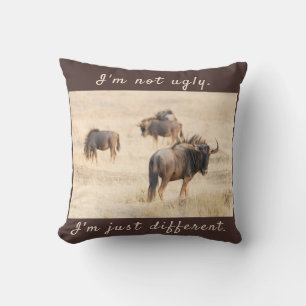 Coussin Je ne suis pas moche sauvage photo avec un texte