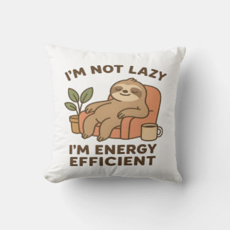Coussin Je ne suis pas paresseux, je suis économe en énerg