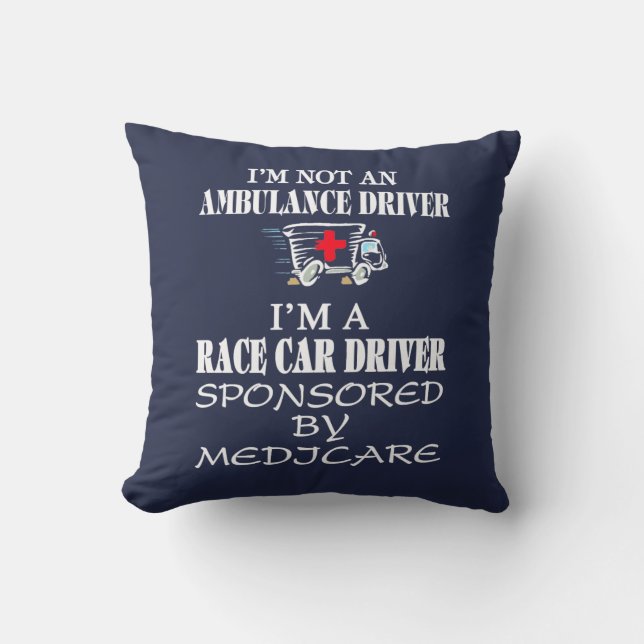 Coussin Je ne suis pas un conducteur d'ambulance (Recto)