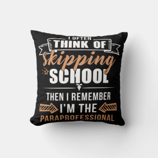 Coussin Je Pense Souvent À Sauter L'École Puis Je Me Souvi