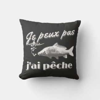 Coussin Je peux pas j'ai pêche à la carpe.