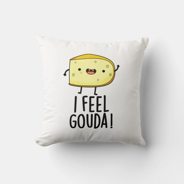 Coussin Je Sens Gouda Drôle Pun au fromage (Recto)