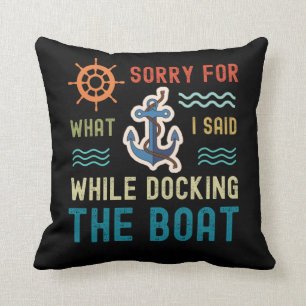 Coussin Je suis désolé pour ce que j'ai dit en accostant