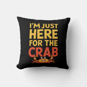 Coussin Je suis juste ici pour le Crab amusant amoureux de