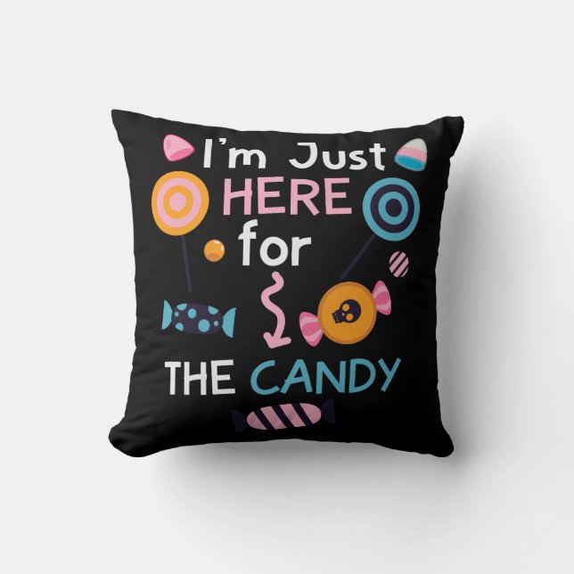 Coussin Je suis juste ici pour l'Halloween de bonbons (Recto)