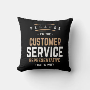 Coussin Je suis le représentant du service à la clientèle 