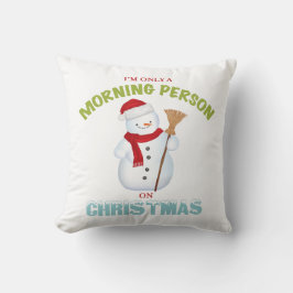 Coussin Je suis seulement une personne de matin sur le