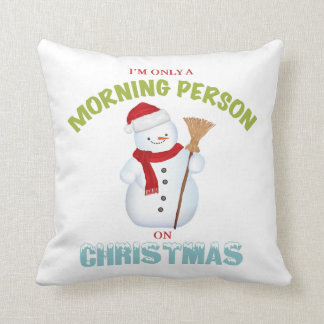 Coussin Je suis seulement une personne de matin sur le