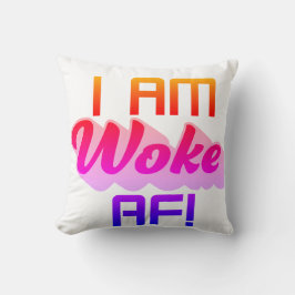 Coussin Je suis Woke AF !