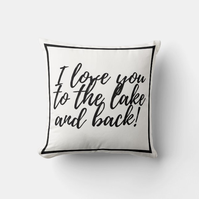 Coussin Je t'aime au lac et au retour ! (Recto)