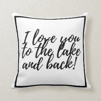 Coussin Je t'aime au lac et au retour !