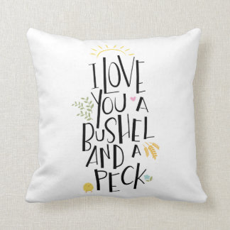 Coussin Je t'aime un boisseau et un picotin | {dos d'Aqua}