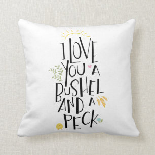 Coussin Je t'aime un boisseau et un picotin {dos de