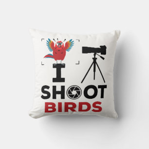 Coussin Je tire sur les oiseaux Photographe de la faune de